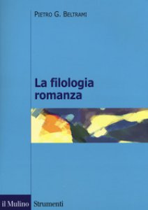 Copertina di 'La filologia romanza'