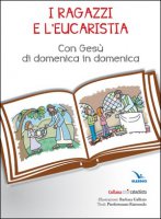 I ragazzi e l'Eucaristia - Pierfortunato Raimondo, Pierfortunato Raimondo