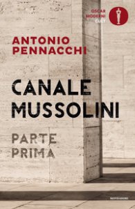 Copertina di 'Canale Mussolini. Parte prima'