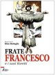 Frate Francesco e i suoi fioretti - Battaglia Dino, De Vescovi Laura, Colasanti Giovanni M.