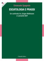 Escatologia e prassi - Emanuele Spagnolo