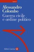 Guerra civile e ordine politico - Alessandro Colombo