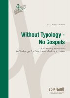 Without Typology - No Gospels - Jean-Noël Aletti