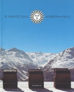 Copertina di 'St Moritz's soul. Ediz. a colori'