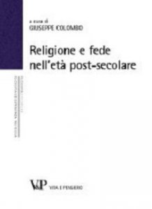 Copertina di 'Religione e fede nell'età post-secolare.'