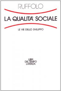 Copertina di 'La qualit sociale. Le vie dello sviluppo'