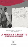 La memoria e il progetto - Elisabetta Poma