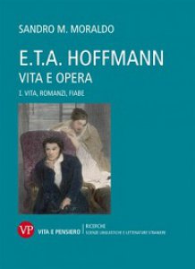 Copertina di 'E.T.A. Hoffmann. Vita e Opera'