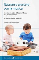 Nascere e crescere con la musica - G. Manarolo