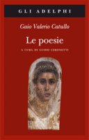 Le poesie. Testo latino a fronte - Catullo G. Valerio