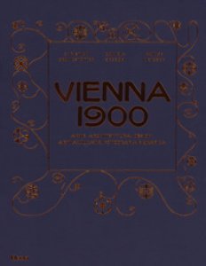 Copertina di 'Vienna 1900. Arte, architettura, design, arti applicate, fotografia e grafica. Ediz. illustrata'