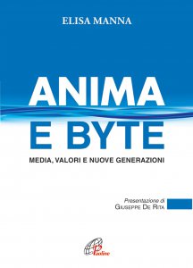 Copertina di 'Anima e byte. Media, valori e nuove generazioni'