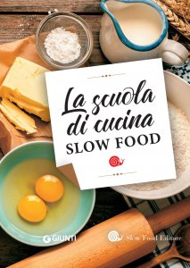 Copertina di 'La scuola di cucina Slow Food'