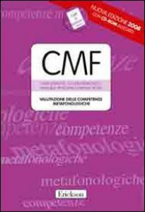 Copertina di 'Test CMF. Valutazione delle competenze metafonologiche. Con CD-ROM'