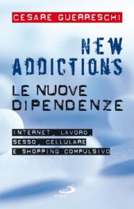 Copertina di 'New addictions. Le nuove dipendenze'