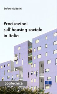 Copertina di 'Precisazioni sull'housing sociale in Italia'