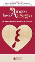 L' amore lascia il segno - Luca Ramello , Nello Balossino , Bruno Barberis , Giuseppe Ghiberti , Gian Maria Zaccone