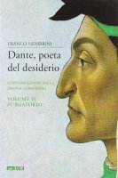 Dante, poeta del desiderio. Conversazioni sulla Divina Commedia vol.2 - Franco Nembrini