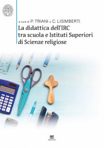 Copertina di 'La didattica dell'IRC tra scuola e Istituti Superiori di Scienze Religiose'