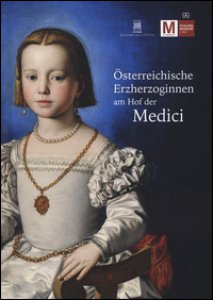 Copertina di 'Osterreichische Erzherzoginnen am hof der Medici. Ediz. illustrata'