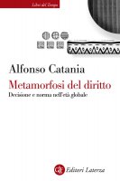 Metamorfosi del diritto - Alfonso Catania