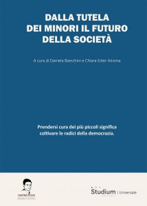 Copertina di 'Dalla tutela dei minori il futuro della societ�'