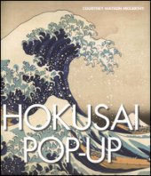 Hokusai. Pop-up - McCarthy Courtney Watson