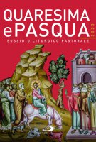 Quaresima e Pasqua 2023. Sussidio liturgico pastorale