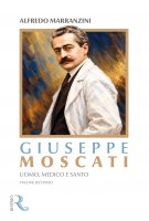 Giuseppe Moscati. Uomo, medico e santo - Alfredo Marranzini