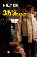 Tre euro al giorno - Zin Nelly