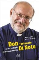 Don Fortunato Di Noto - Roberto Mistretta