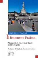 Il fenomeno Fatima - Francesco Strazzari