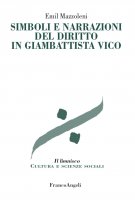 Simboli e narrazioni del diritto in Giambattista Vico - Emil Mazzoleni