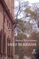 Saggi su Bassani - Actis Grosso Maurice