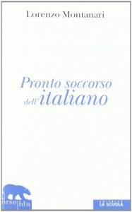 Copertina di 'Pronto soccorso dell'italiano. Ortografia, punteggiatura, congiuntivo.'