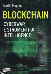 Copertina di 'Blockchain. Cyberwar e strumenti di intelligence'