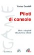 Piloti di console - Enrico Gandolfi