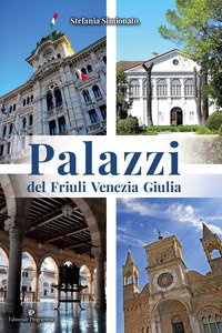 Copertina di 'Palazzi del Friuli Venezia Giulia'