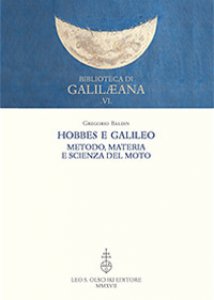 Copertina di 'Hobbes e Galileo. Metodo, materia e scienza del moto'