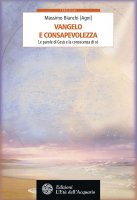 Vangelo e consapevolezza - Massimo Bianchi