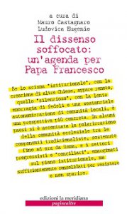 Copertina di 'Dissenso soffocato: un'agenda per Papa Francesco. (Il)'