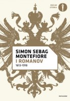 I Romanov (1613-1918) - Sebag Montefiore Simon