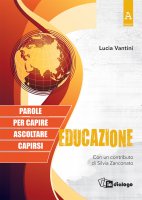 Educazione - Lucia Vantini, Silvia Zanconato