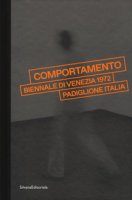 Comportamento biennale di Venezia 1972 pad Italia - Barilli Renato