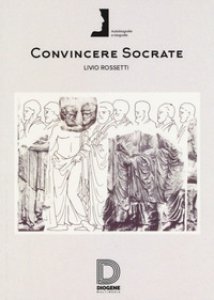 Copertina di 'Convincere Socrate'
