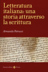 Copertina di 'Letteratura italiana: una storia attraverso la scrittura'