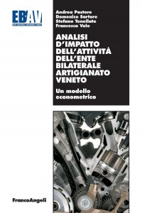 Copertina di 'Analisi d'impatto dell'attivit dell'Ente Bilaterale Artigianato Veneto. Un modello econometrico'