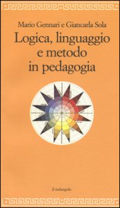 Copertina di 'Logica, linguaggio e metodo in pedagogia'