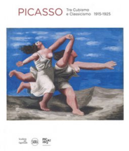 Copertina di 'Picasso. Tra cubismo e classicismo 1915-1925. Ediz. a colori'