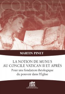 Copertina di 'Notion de Munus au Concile Vatican II et aprs. Pour une fondation thologique du pouvoir dans l'glise. (La)'